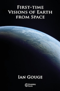 Front cover_First-time Visions of Earth from Space