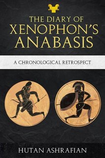 The Diary of Xenophon's Anabasis: A Chronological Retrospect