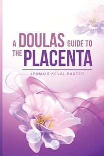 Couverture_A Doula's guide to the Placenta