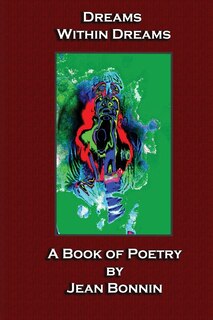 Dreams Within Dreams: A Poetry Book