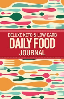 Front cover_Deluxe Keto & Low Carb Food Journal