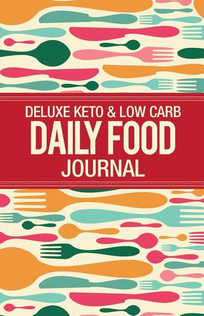 Front cover_Deluxe Keto & Low Carb Food Journal