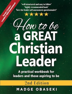 Front cover_How To Be A Great Christian Leader