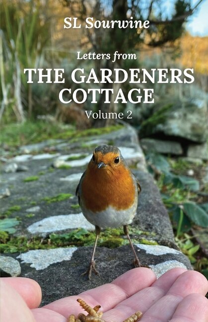 Letters from the Gardeners Cottage Volume 2