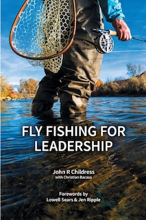 Front cover_Fly Fishing for Leadership