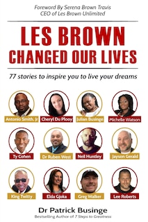 Front cover_Les Brown Changed Our Lives