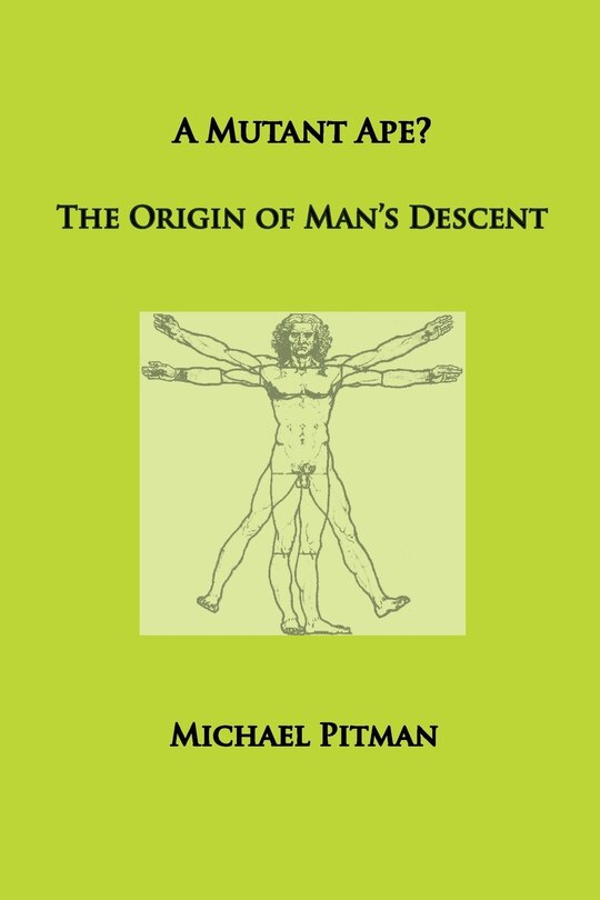 Couverture_A Mutant Ape? The Origin of Man's Descent