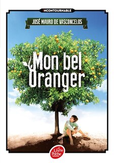 Front cover_Mon bel oranger : histoire d'un petit garçon qui, un jour, découvrit la douleur