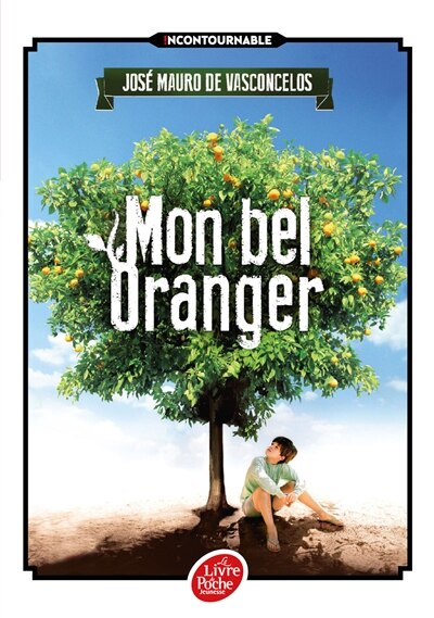 Front cover_Mon bel oranger : histoire d'un petit garçon qui, un jour, découvrit la douleur