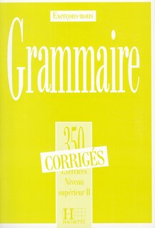 Couverture_350 Exercices Grammaire - Superieur 2 Corriges