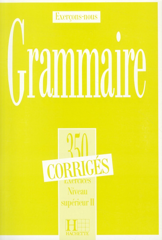 Couverture_350 Exercices Grammaire - Superieur 2 Corriges
