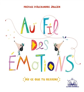 Couverture_Au fil des émotions : dis ce que tu ressens