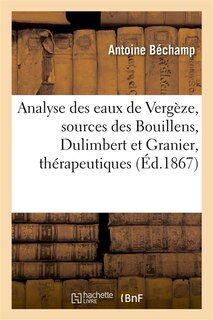Front cover_Analyse Des Eaux de Verg&egrave;ze Sources Des Bouillens, Dulimbert Et Granier