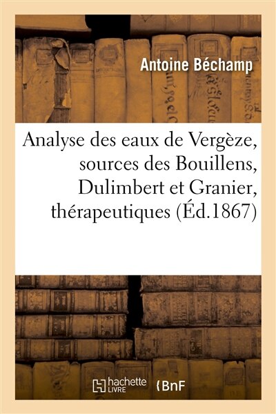 Front cover_Analyse Des Eaux de Verg&egrave;ze Sources Des Bouillens, Dulimbert Et Granier