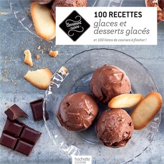 100 recettes de glaces et desserts glacés