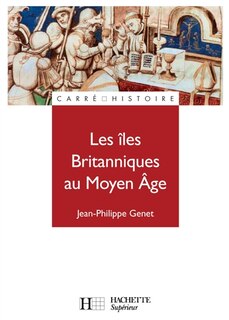 Les îles Britanniques au Moyen Age