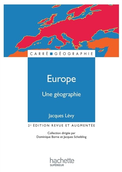 Front cover_Europe, une géographie : la fabrique d'un continent