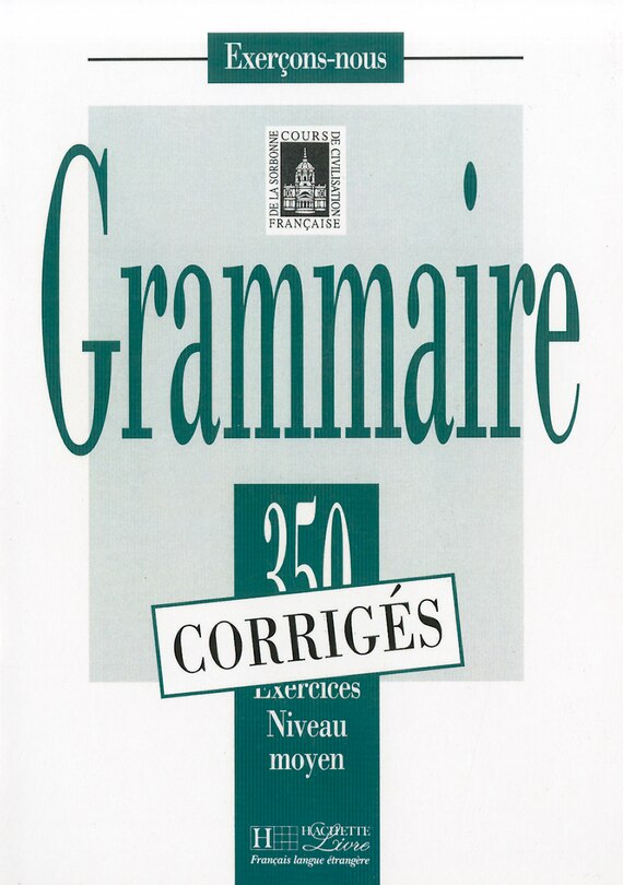 Couverture_350 Exercices Grammaire - Moyen Corriges