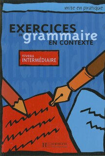 Couverture_Mise En Pratique Grammaire - Intermédiaire - Livre de l'Élève