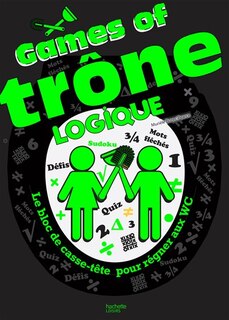 Couverture_Games of trône : jeux de logique : 100 casse-tête pour régner aux WC