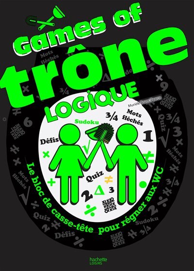 Couverture_Games of trône : jeux de logique : 100 casse-tête pour régner aux WC