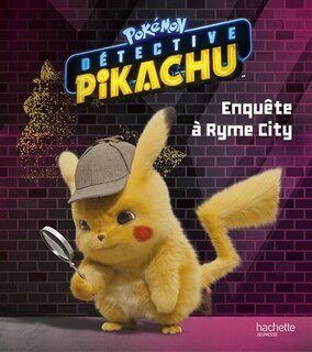 Couverture_POKÉMON - DÉTECTIVE PIKACHU - ENQUÊTE À RYME CITY