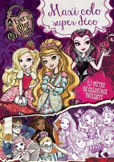 Couverture_EVER AFTER HIGH MAXI COLO