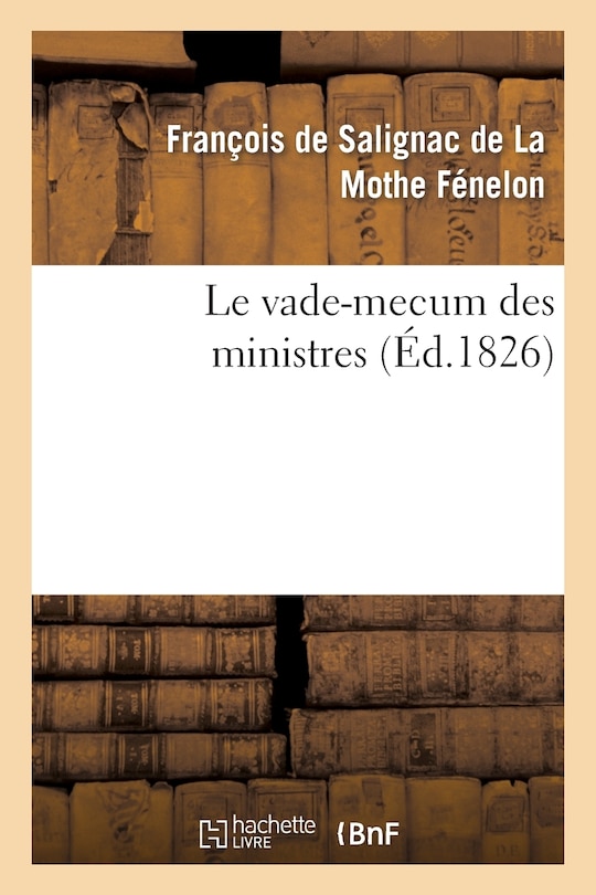 Couverture_Le Vade-Mecum Des Ministres,