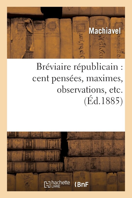 Front cover_Bréviaire Républicain: Cent Pensées, Maximes, Observations, Etc