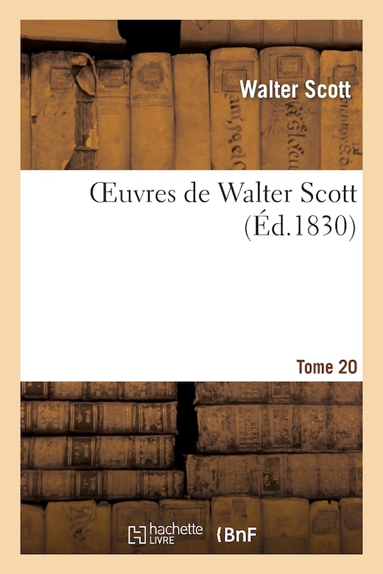 Couverture_Oeuvres de Walter Scott.Tome 20