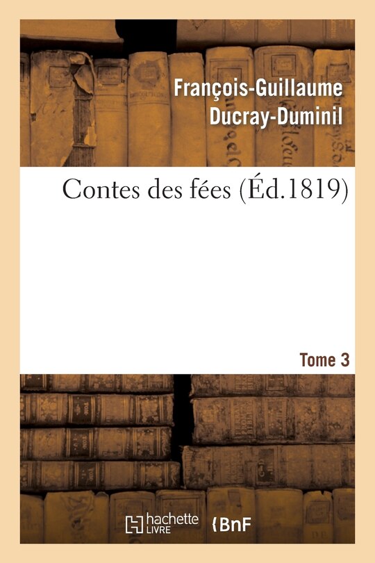 Front cover_Contes Des Fées.Tome 3