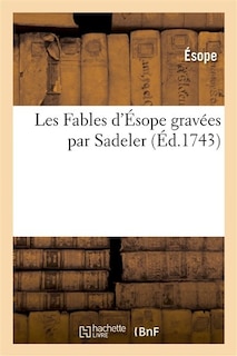 Front cover_Les Fables d'Ésope Gravées Par Sadeler, Avec Un Discours Préliminaire