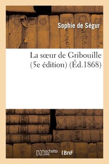 Front cover_La Soeur de Gribouille (5e &Eacute;dition)