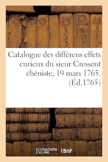 Front cover_Catalogue Des Différens Effets Curieux Du Sieur Cressent Ébéniste Des Palais