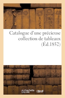 Front cover_Catalogue d'Une Précieuse Collection de Tableaux Formant Le Cabinet de Monsieur Le Comte de Morny