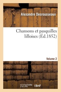 Couverture_Chansons Et Pasquilles Lilloises. 2e Volume