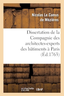 Couverture_Dissertation de la Compagnie Des Architectes-Experts Des Bâtimens À Paris