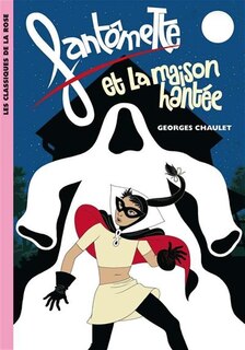 Front cover_Fantômette et la maison hantée