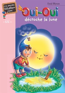 Front cover_Oui-Oui d&eacute;croche la lune