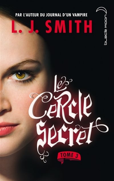 Front cover_Le cercle secret tome 3 le pouvoir