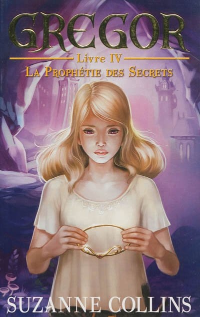 Front cover_Gregor tome 4 la prophétie des secrets