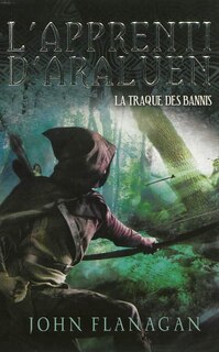 Front cover_L'apprenti d'Araluen tome 9 la traque des bannis