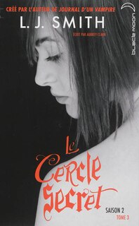 Front cover_Le cercle secret : saison 2, Vol. 3