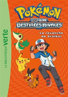 Front cover_Destinées rivales : la revanche de Gruikui