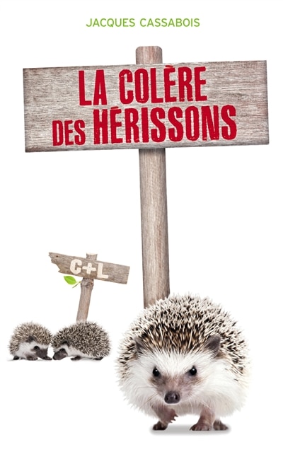 Front cover_La col&egrave;re des h&eacute;rissons
