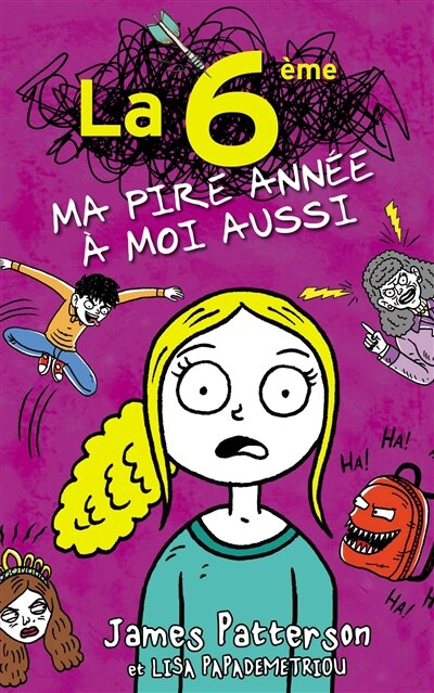 Front cover_La 6e : ma pire année à moi aussi