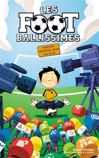 Front cover_Les Footballissimes, Vol. 3. Gardien fantôme dans les buts