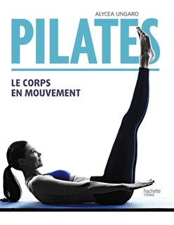 Pilates: Le corps en mouvement