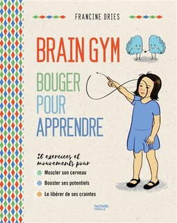 Brain gym: bouger pour apprendre