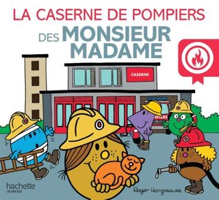 Couverture_LA CASERNE DE POMPIERS DES MONSIEUR MADAME